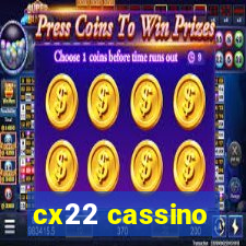 cx22 cassino